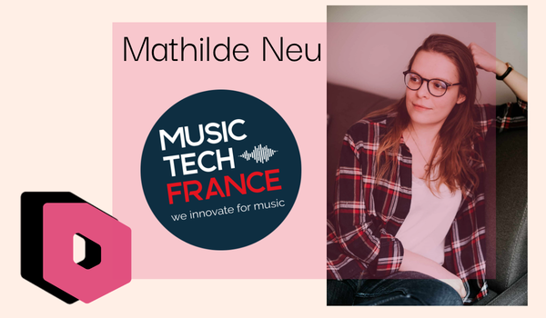 Mathilde NEU - MUSIC TECH FRANCE